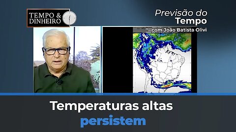 Temperaturas altas persistem