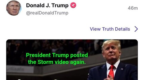 President Trump Posted The Storm Video Again.