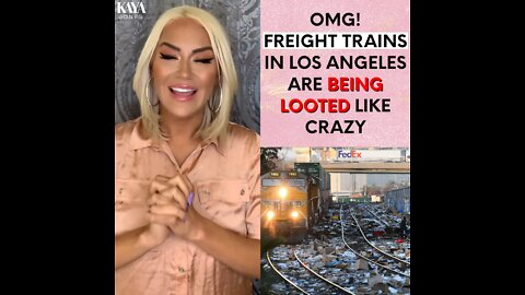 OMG! Freight Trains In Los Angeles Are Being Looted Like Crazy