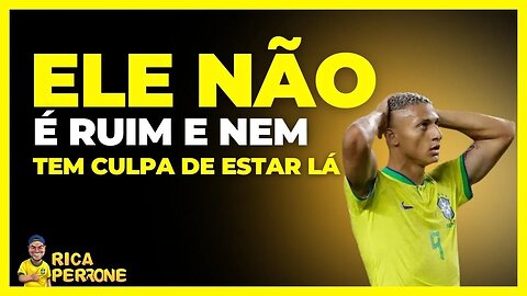 Richarlison não é um problema