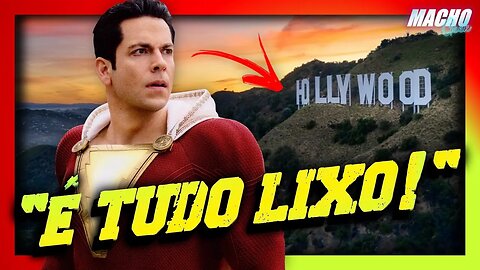 ATOR DE SHAZAM DETONA HOLLYWOOD!