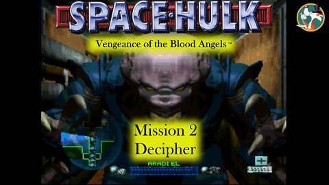 Space Hulk Vengeance of the Blood Angels - Mission 2 Decipher