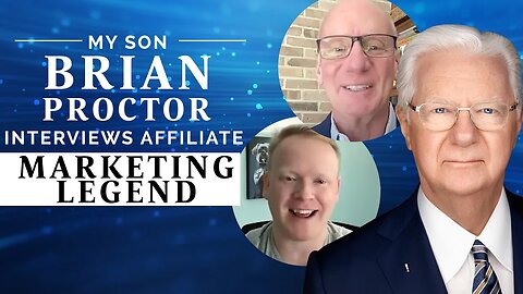 My Son Brian Proctor Interviews Affiliate Marketing Legend