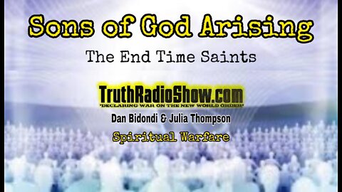 Sons of God Arising - The End Time Saints