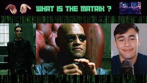 What is the Matrix?