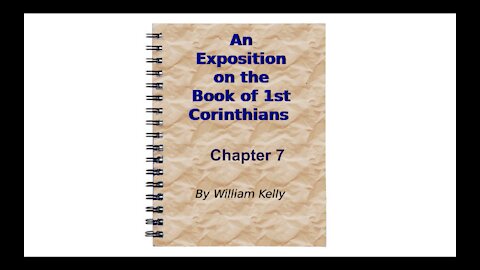 Major NT Works 1 Corinthians by William Kelly Chapter 7 Audio Book