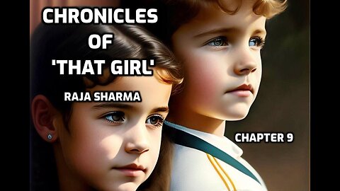 Chronicles of 'That Girl' 9