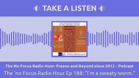 The No Focus Radio Hour: Fresno and Beyond since 2012 - Podcast - The 'no Focus Radio Hour Ep...