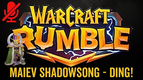 WarCraft Rumble - Maiev Shadowsong - Ding!