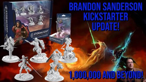 Brandon Sanderson Miniature Kickstarter Update!!! 1 Million Dollars and Beyond! How High Will it Go!