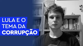 Tema da corrupção pode derreter Lula?