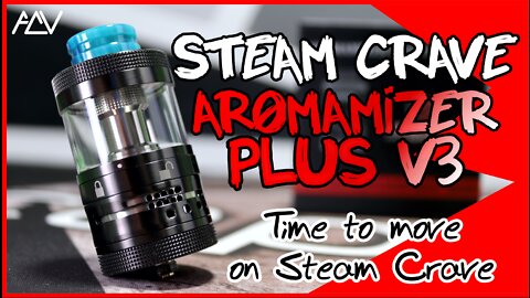 Move on Steam Crave, Move on... Aromamizer Plus V3