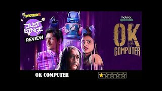 Ok Computer Review | Vijay Verma | Just Binge | SpotboyE