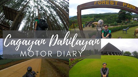 Cagayan-Dahilayan : Motor Diary