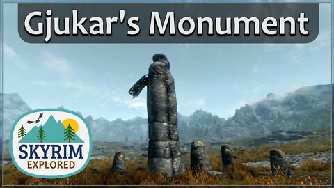 Gjukar's Monument | Skyrim Explored