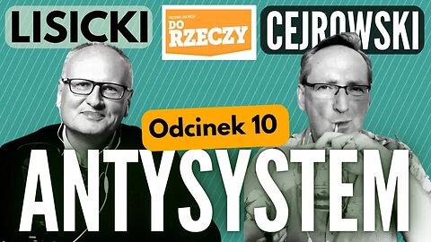 Karnawał podległości - Cejrowski i Lisicki - Antysystem odc. 10 2023/3/1