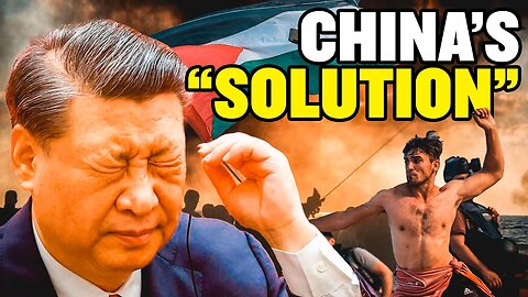 China INSANE Plan For Israel and Hamas