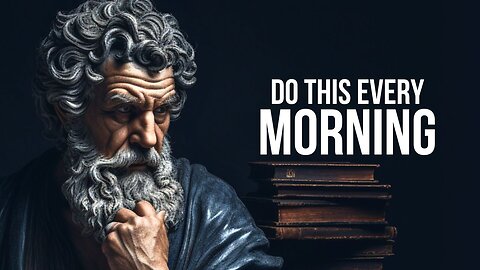 6 THINGS YOU SHOULD DO EVERY MORNING (Stoic Routine)