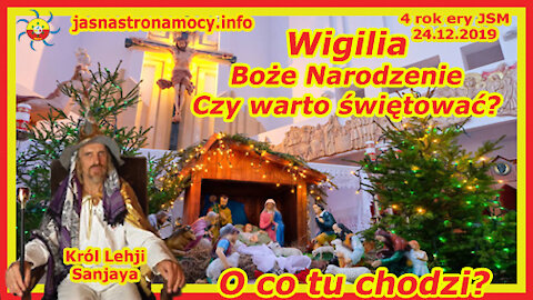 Wigilia - Boże Narodzenie - Czy warto świętować O co tu chodzi