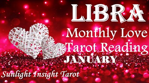 LIBRA😘This New Person Will Give You Everything Not Empty Promises!😘January 2023 Love Tarot