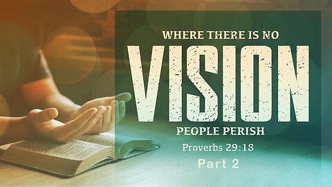 Vision - Part 2 Full Service