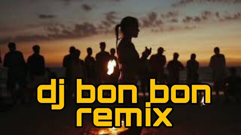 Dj bon bon Remix