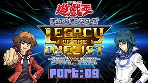 (LIVE) Yu-Gi-oh! Legacy Of The Delist: Link Evolution Part:09