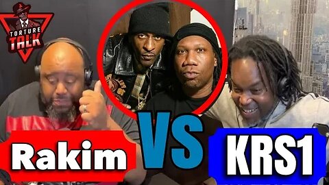 RAKIM VS KRS1!! Who wins? This is “The Torture Talk Show”