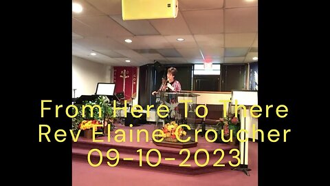 From Here To There- Rev Elaine Croucher 09-10-2023