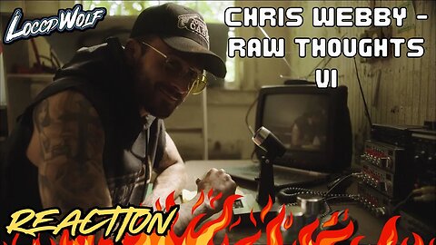 Uncovering Chris Webby's Raw Thoughts VI: My First Time Reaction