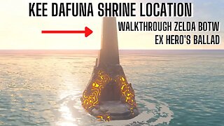 KEE DAFUNIA SHRINE LOCATION WALKTHROUGH [HIDDEN SHRINE] EX CHAMPION'S BALLAD ZELDA BOTW