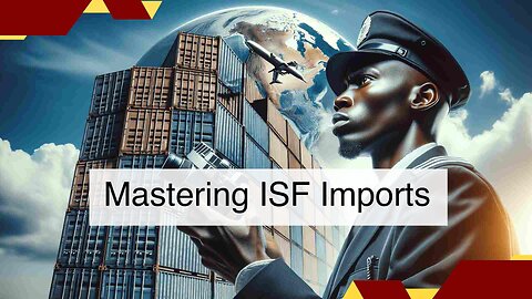 Unlocking Success in International Trade: The Power of ISF Agents and Brokers