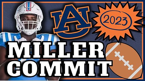 COMMIT ALERT | Izavion Miller Flips to Auburn Football | WHAT IT MEANS?