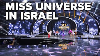 Miss Universe Competition in Israel for 1st Time in 70-Year History 12/10/2021