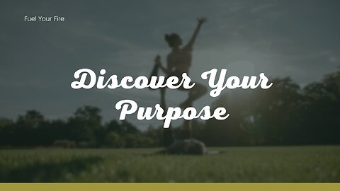 Discover Your Purpose