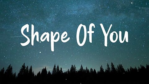 Shape of You Ed Sheeran Lyrics 2