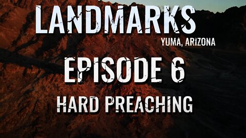 Landmarks Episode 6 | Hard Preaching | Season 1 | Pastor Bruce Mejia