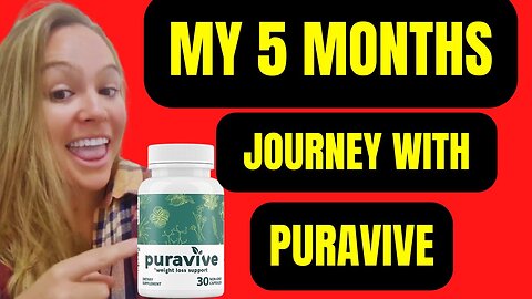 Puravive- Puravive review- Puravive 5 months experience - Puravive Reviews 2024