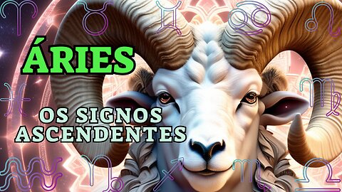 Áries, Os Signos Ascendentes