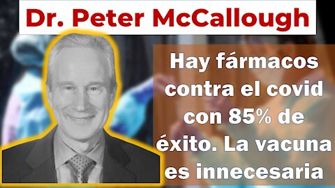 [SUBS ESÑ] Peter McCallough: Las mentiras sobre asintomáticos, censura y fármacos contra covid