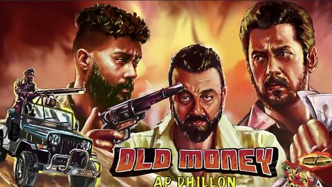 Old Money Punjabi song || AP Dhillon || Salman Khan || Sanjay Dutt