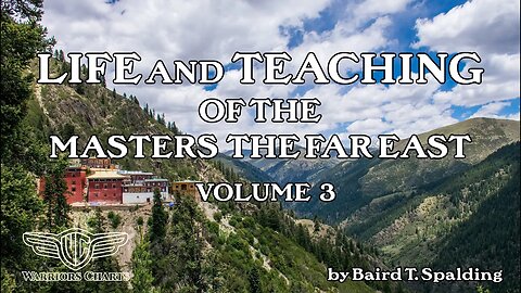 Chapter 5 & 6 - Volume 3 - Life And Teaching Of The Masters Of The Far East