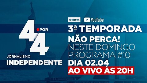 Neste domingo, dia 02/04 às 20h, mais uma edição do Programa 4 por 4