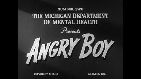 Angry Boy, U.S. National Association For Mental Health (1951 Original Black & White Film)