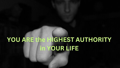 YOU ARE the HIGHEST AUTHORITY in YOUR LIFE JARED RAND ~ 03-12-24 # 2114