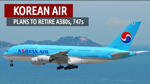 Korean Air Plans to Retire 747s, A380s