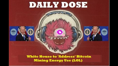 White House to Address Bitcoin Energy Use LOL