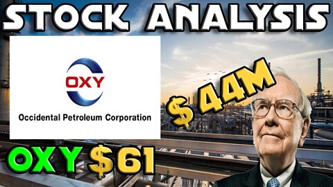 Stock Analysis | Occidental Petroleum Corporation (OXY) | WARREN BUFFETT BUYS $44M