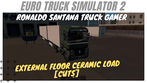 🚚EXTERNAL FLOOR CERAMIC LOAD [cuts]✌️😎RONALDO SANTANA TRUCK GAMER