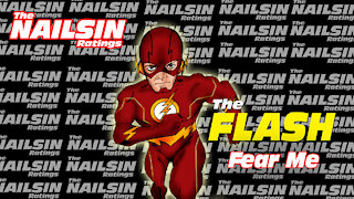 The Nailsin Ratings:The Flash - Fear Me